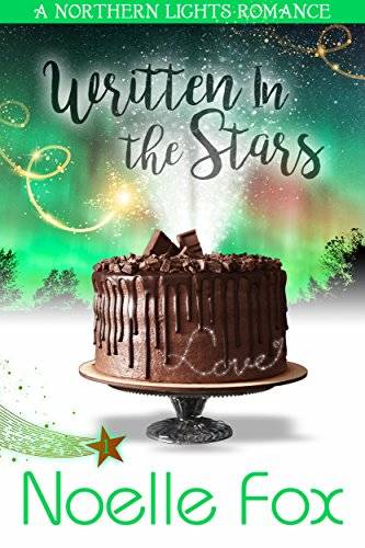 Written in the Stars: A Sweet Island Resort Romance Series Set in Alaska