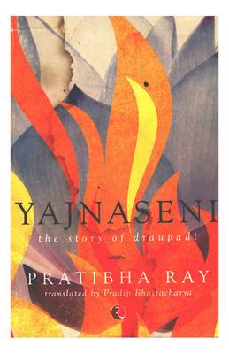 Yajnaseni: The Story of Draupadi