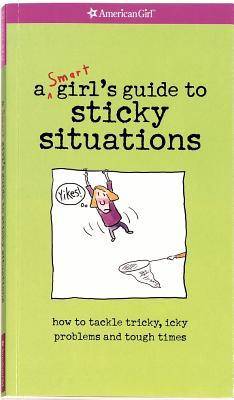 Yikes! A Smart Girl's Guide to Surviving Tricky, Sticky, Icky Situations