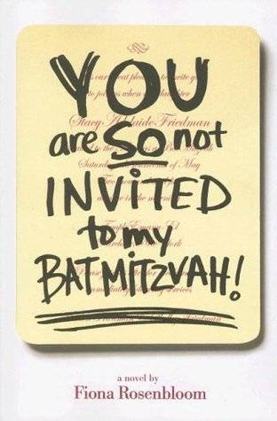 You Are So Not Invited to My Bat Mitzvah!