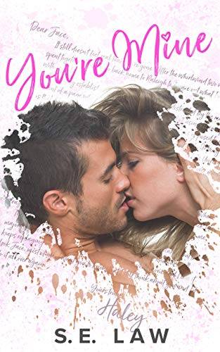 You're Mine: A Secret Baby Second Chance Romance