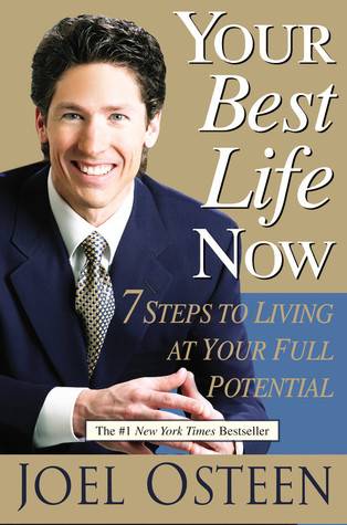 Your Best Life Now: 7 Steps to Living at Your Full Potential