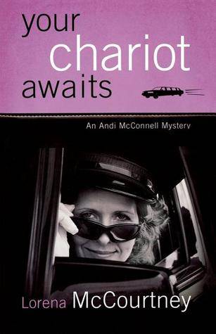 Your Chariot Awaits: An Andi McConnell Mystery