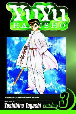 Yu Yu Hakusho, Volume 3: In the Flesh