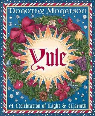 Yule: A Celebration of Light & Warmth