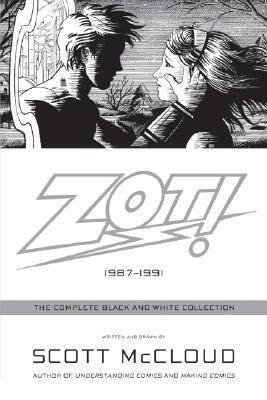 Zot!: The Complete Black-and-White Collection: 1987-1991