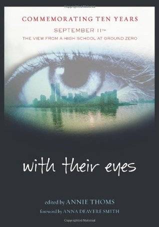 with their eyes: September 11th: The View from a High School at Ground Zero